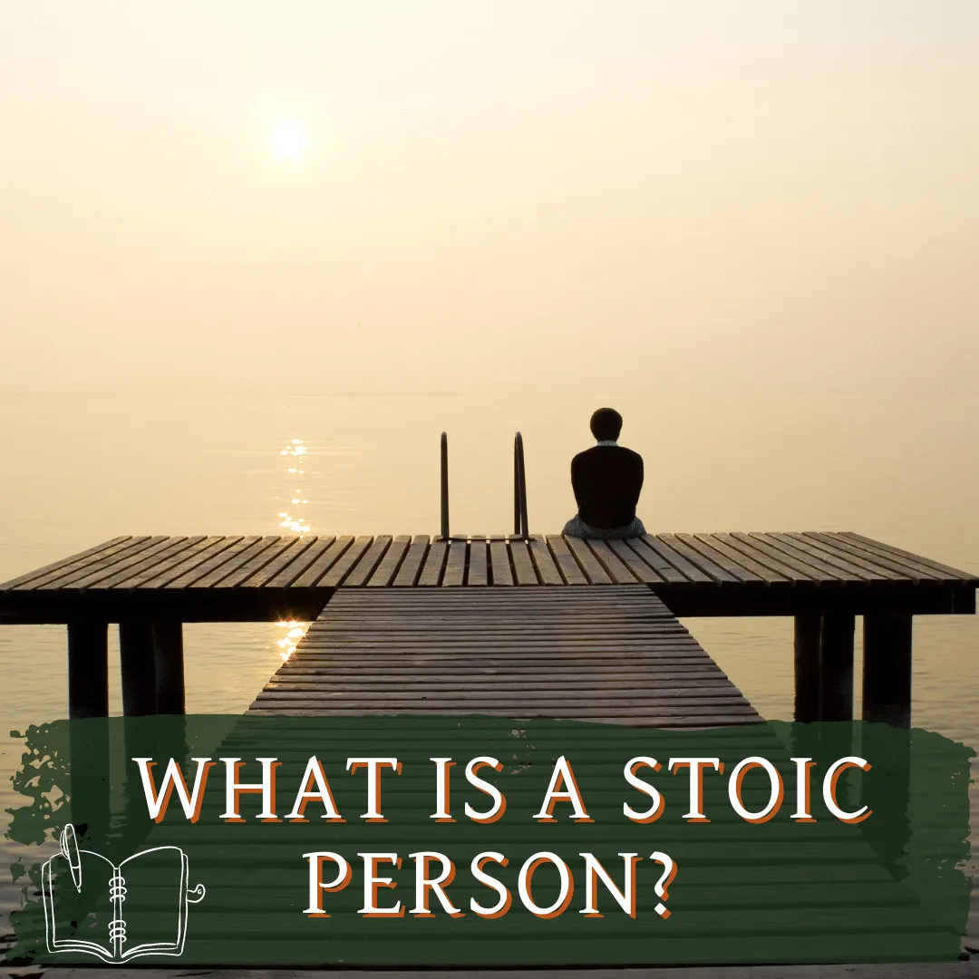 What is a Stoic Person?