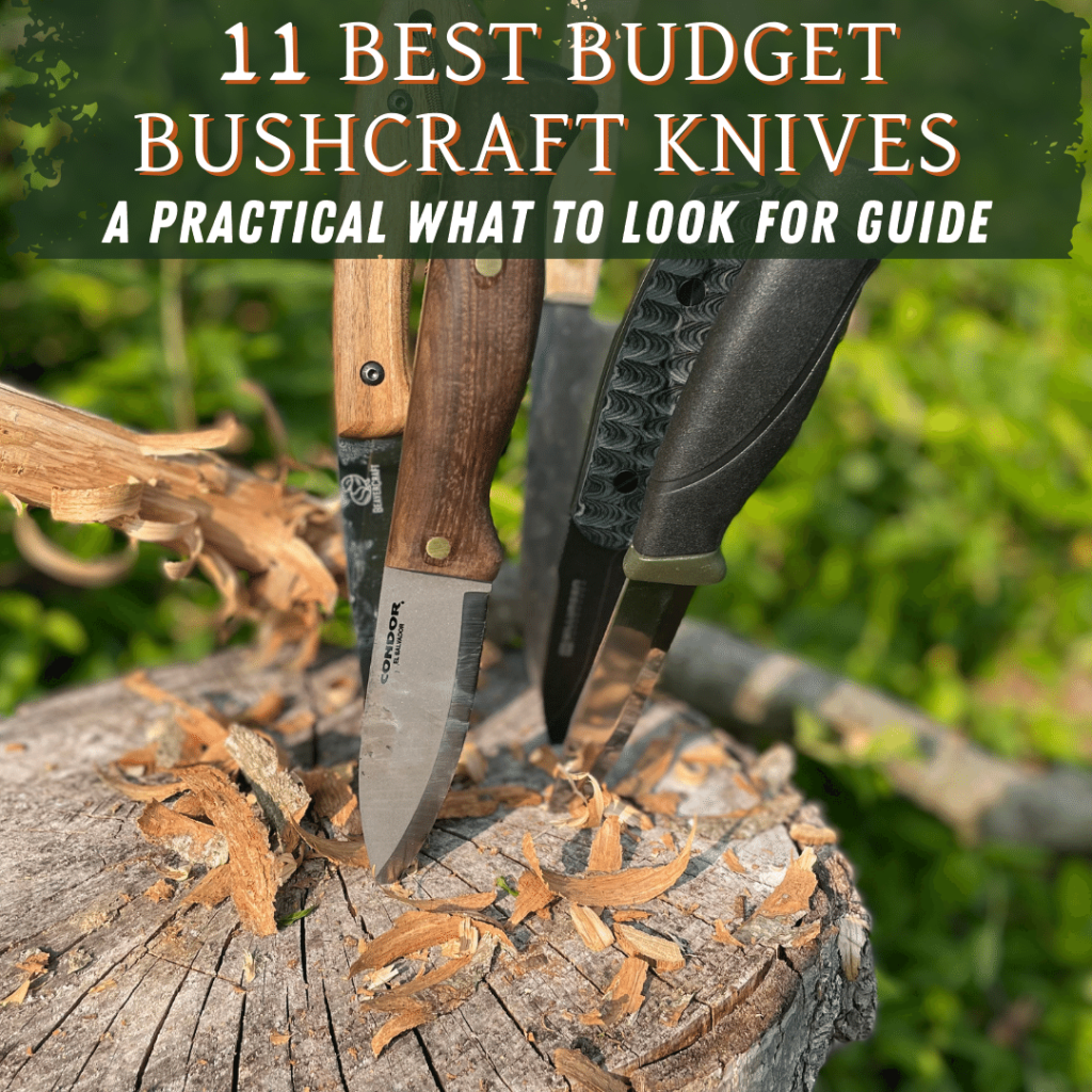 11 Best Budget Bushcraft Knives Practical 2024 Guide