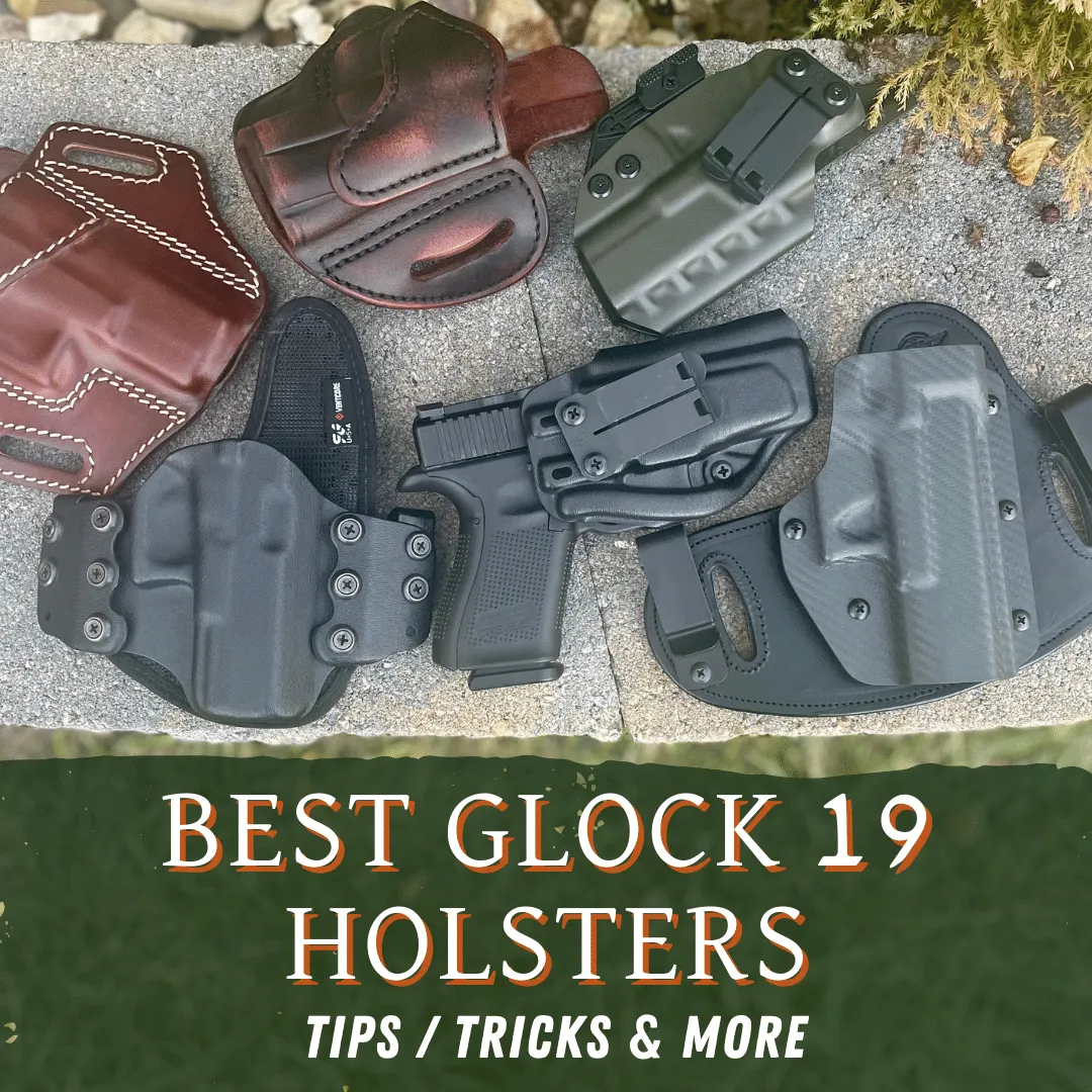 Best Glock 19 Holsters