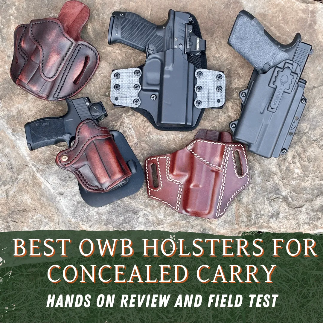 8 Best OWB Holsters For Concealed Carry – 2024 Field Test