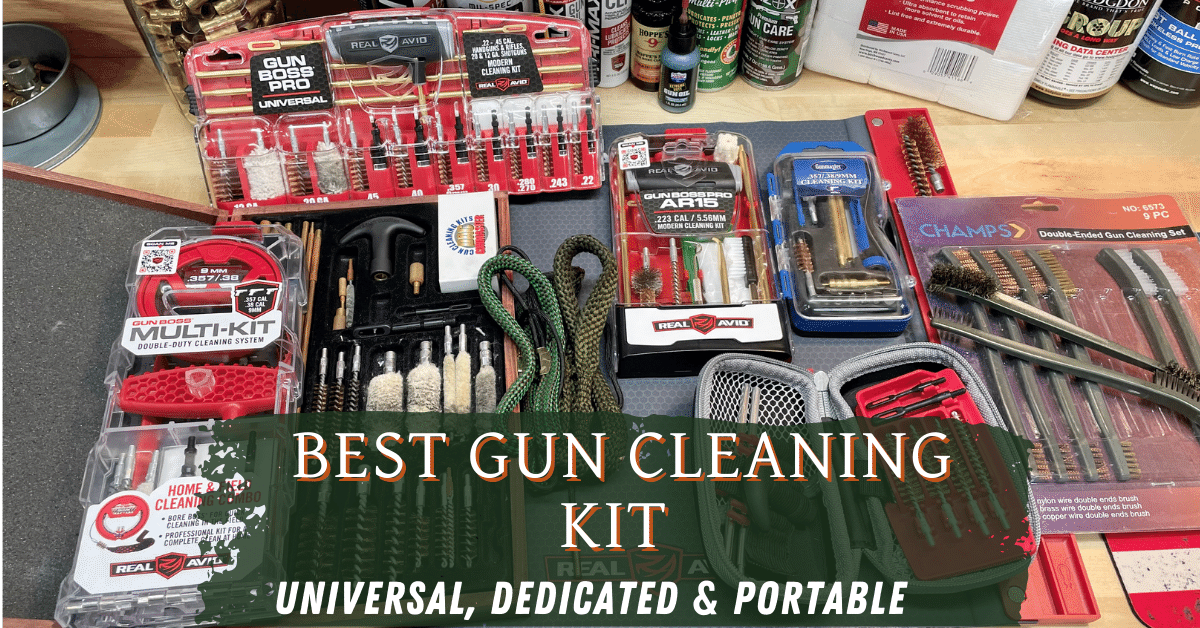 7 Best Gun Cleaning Kits For 2024 Tried And Tested