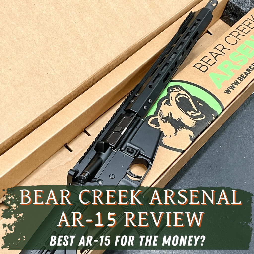 Bear Creek Arsenal AR15 Review The Best Budget AR15?